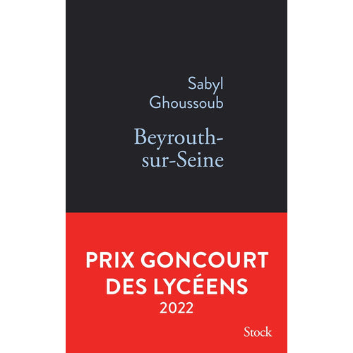 Beyrouth Sur Seine By Sabyl Ghoussoub