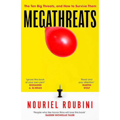Megathreats: Our Ten Biggest Threats, and How to Survive Them