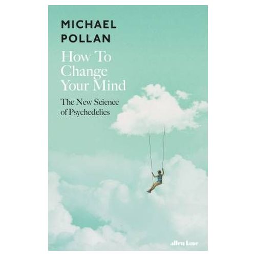 Penguin UK, , How To Change Your Mind: The New Science Of Psychedelics, Books, Books, Penguin UK Books