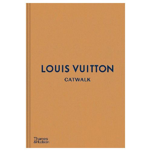 THAMES HUDSON Beauty And Fashion Books, THAMES HUDSON, Louis Vuitton: The Complete Fashion Collections, Books, THAMES HUDSON Books