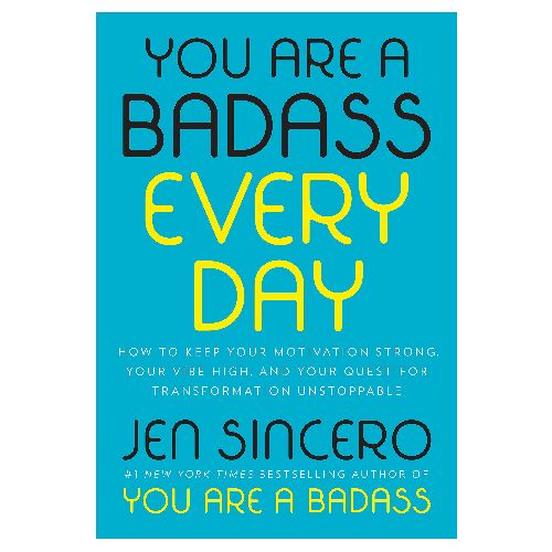 You Are a Badass Every Day: Self-Help Book, Personal Transformation Self-Help Books, Motivational Self-Help Books, Jen Sincero Motivational Books, Books, Penguin US Books