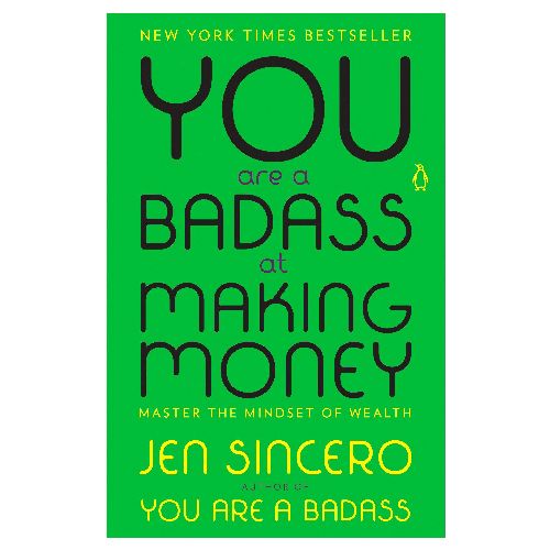You Are a Badass at Making Money: Self-Help Book, Personal Transformation Self-Help Books, Motivational Self-Help Books, Jen Sincero Motivational Books, Books, Penguin US Books