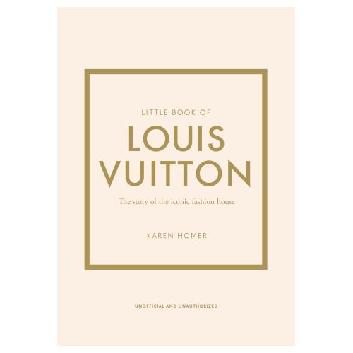 The Little Book of Louis Vuitton, Beauty and Fashion, Karen Homer Books, Fashion History, Books, Collins UK Books